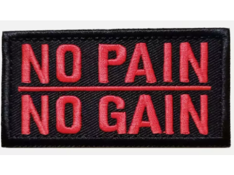 Embroidered Patch - NO PAIN NO GAIN (Hook & Loop)