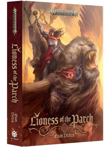 WARHAMMER AGE OF SIGMAR - LIONESS OF THE PARCH PAPERBACK NOVEL NEW