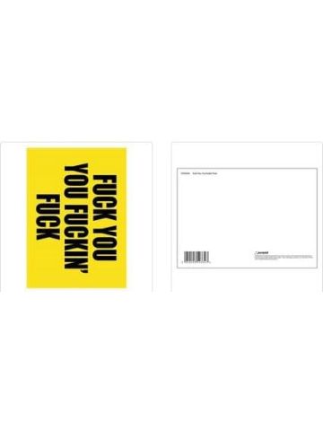 F**K YOU, YOU F***ING F**K POSTCARD PRINT A6 (1 CARD SUPPLIED)