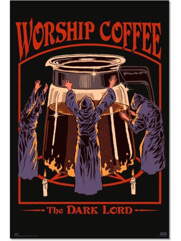 Steven Rhodes Worship Coffee Maxi Poster
