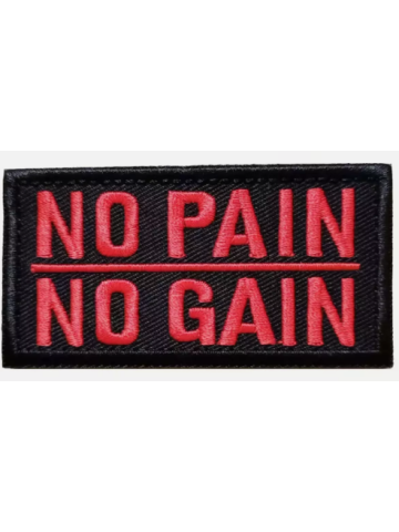Embroidered Patch - NO PAIN NO GAIN (Hook & Loop)