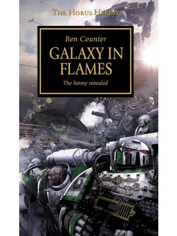 Horus Heresy - Galaxy in Flames (Volume 3): The Heresy Revealed (The Horus Heresy) [Paperback] 